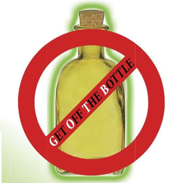 Get off the Bottle!